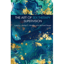 The Art of Sex Therapy Supervision