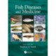 Fish Diseases and Medicine