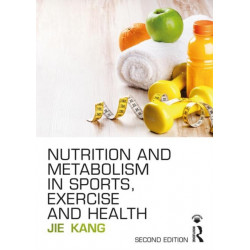 Nutrition and Metabolism in Sports, Exercise and Health