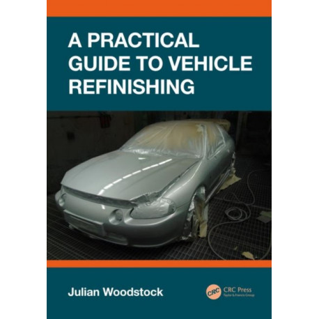 A Practical Guide to Vehicle Refinishing