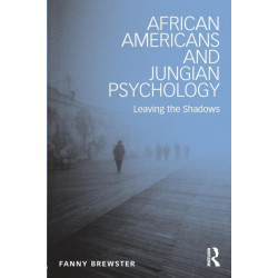 African Americans and Jungian Psychology: Leaving the Shadows