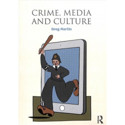 Crime, Media and Culture