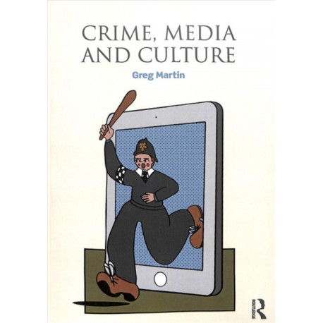 Crime, Media and Culture