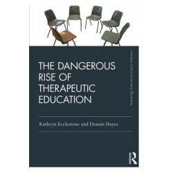 The Dangerous Rise of Therapeutic Education