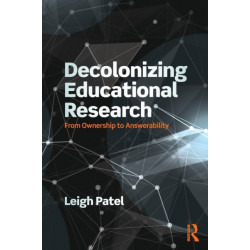 Decolonizing Educational Research: From Ownership to Answerability