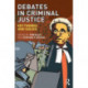 Debates in Criminal Justice: Key Themes and Issues