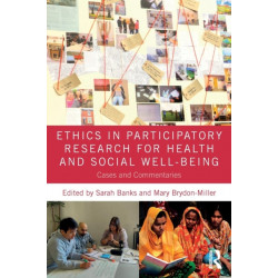 Ethics in Participatory Research for Health and Social Well-Being: Cases and Commentaries