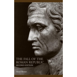 The Fall of the Roman Republic