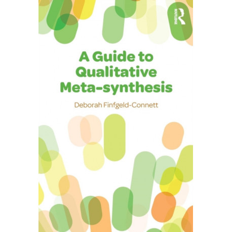 A Guide to Qualitative Meta-synthesis
