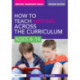 How to Teach Writing Across the Curriculum: Ages 8-14