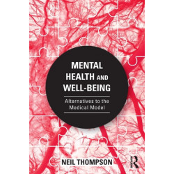 Mental Health and Well-Being: Alternatives to the Medical Model