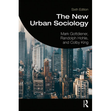 The New Urban Sociology