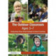 The Outdoor Classroom Ages 3-7: Using Ideas From Forest Schools to Enrich Learning