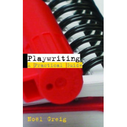 Playwriting: A Practical Guide