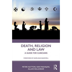 Death, Religion and Law: A Guide For Clinicians