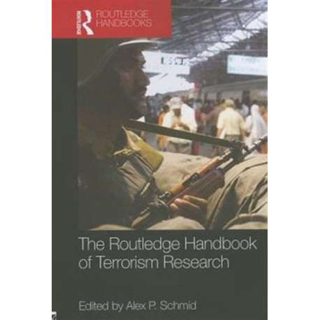 The Routledge Handbook of Terrorism Research