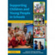 Supporting Children and Young People in Schools: A Guide for Foundation Degree Students
