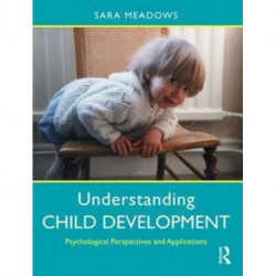 Understanding Child Development: Psychological Perspectives and Applications