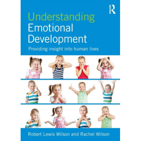 Understanding Emotional Development: Providing insight into human lives