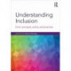 Understanding Inclusion: Core Concepts, Policy and Practice
