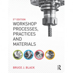 Workshop Processes, Practices and Materials