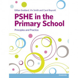 PSHE in the Primary School: Principles and Practice