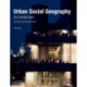 Urban Social Geography: An Introduction