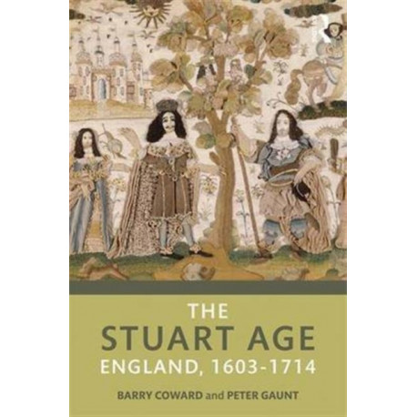 The Stuart Age: England, 1603–1714
