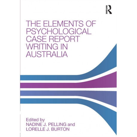 The Elements of Psychological Case Report Writing in Australia