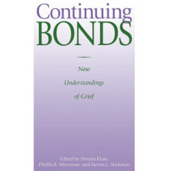 Continuing Bonds: New Understandings of Grief