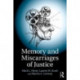 Memory and Miscarriages of Justice