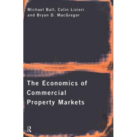 The Economics of Commercial Property Markets