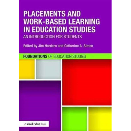 Placements and Work-based Learning in Education Studies: An introduction for students