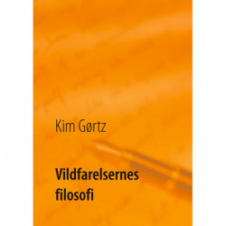 Vildfarelsernes filosofi: Om taknemmelighed, klogskab og besindelse