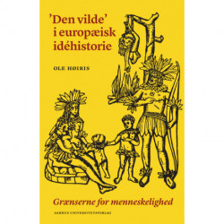 'Den vilde' i europæisk idehistorie: Grænserne for menneskelighed
