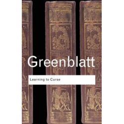 Learning to Curse: Essays in Early Modern Culture