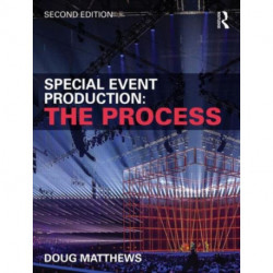 Special Event Production: The Process: The process