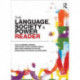 The Language , Society and Power Reader