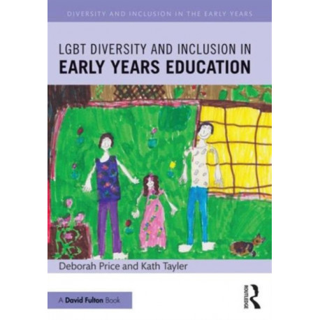 LGBT Diversity and Inclusion in Early Years Education