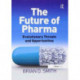 The Future of Pharma: Evolutionary Threats and Opportunities