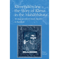 Ramopakhyana - The Story of Rama in the Mahabharata: A Sanskrit Independent-Study Reader