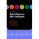 Oxford Guide to Surviving as a CBT Therapist