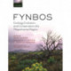 Fynbos: Ecology, Evolution, and Conservation of a Megadiverse Region