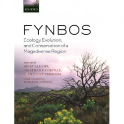 Fynbos: Ecology, Evolution, and Conservation of a Megadiverse Region