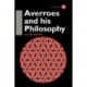 Averroes and His Philosophy