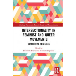 Intersectionality in Feminist and Queer Movements: Confronting Privileges