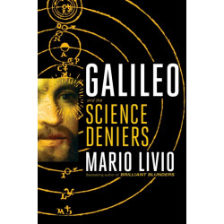 Galileo: And the Science Deniers