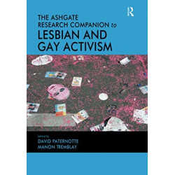 The Ashgate Research Companion to Lesbian and Gay Activism