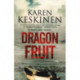 Dragon Fruit: A Mystery Set in Santa Barbara, California