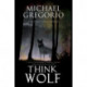Think Wolf: A Mafia Thriller Set in Rural Italy